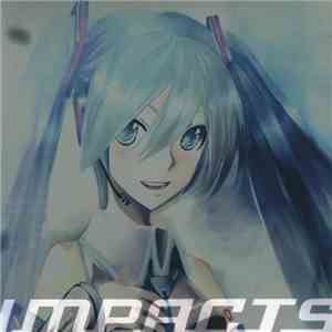 初音ミク - 初音ミク ベスト '07-'09 Impacts album flac