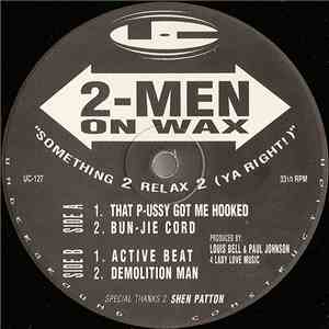 2 Men On Wax - Something 2 Relax 2 (Ya Right!) album flac