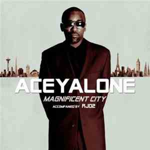 Aceyalone accompanied by RJD2 - Magnificent City album flac