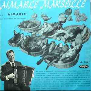 Aimable Son Accordéon et Son Orgue - Aimable Marseille album flac