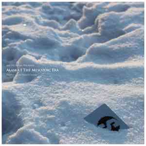 Alaska - The Mesozoic Era album flac