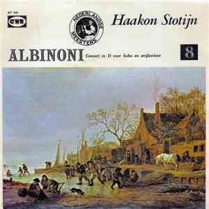 Albinoni - Haakon Stotijn - Concert In D Voor Hobo En Strijkorkest album flac