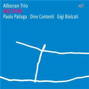 Alboran Trio - Meltemi album flac