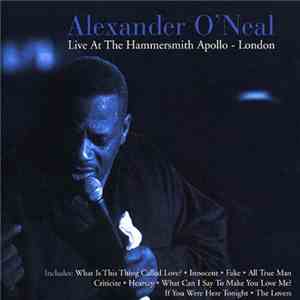 Alexander O'Neal - Live At The Hammersmith Apollo - London album flac