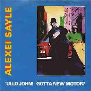 Alexei Sayle - 'Ullo John! Gotta New Motor? album flac