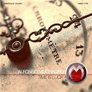 Alfonso Muchacho - Time Is Luck album flac