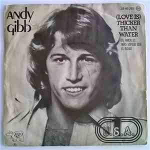Andy Gibb - Love Is Thicker Than Water = El Amor Es Más Espeso Que El Agua album flac