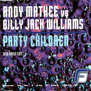Andy Mathee vs Billy Jack Williams - Party Children album flac