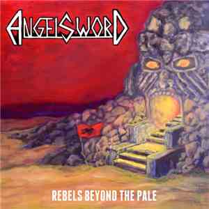 Angel Sword - Rebels Beyond The Pale album flac