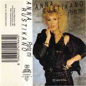 Anna Rustikano - Parla Mi album flac