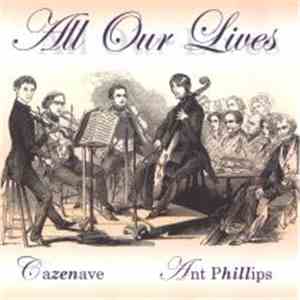 Anthony Phillips - All Our Lives album flac