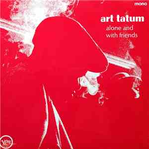 Art Tatum - Alone And With Friends album flac