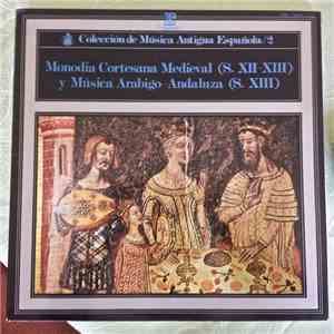 Atrium Musicae, Orquesta Marroquí De Tetuán - Monodia Cortesana Medieval (Siglos Xll-Xlll) - Musica Arabigo-Andaluza (SigloXlll) = Monodie de Cou Médiévale (XI-XIIIe Siècles) - Musique Arabo-Andalouse (XIIIe Siècle) album flac