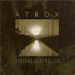 Atrox - Voltage Controlled album flac