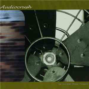 Audiocrush - So You Call These Flowers album flac