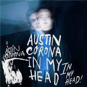 Austin Corona - In My Head album flac