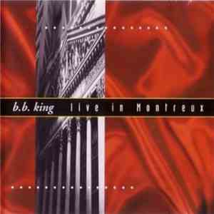 B.B. King - Live In Montreux album flac
