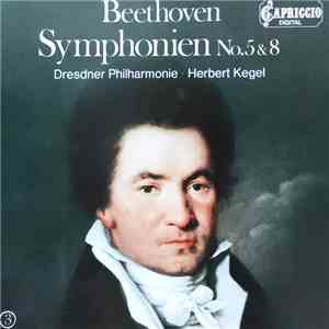 Beethoven, Dresdner Philharmonie, Herbert Kegel - Symphonien No. 5 & 8 album flac
