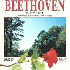 Beethoven - Süddeutsche Philharmonie, Alberto Delande - Symphonisches Orchester Berlin, Carl-August Bünte - Eroica / Symphony No. 3 - King Stephan - German Dances album flac