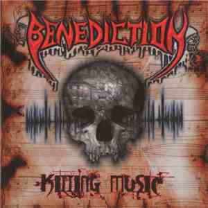 Benediction - Killing Music album flac