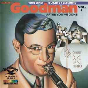 Benny Goodman - The Original Benny Goodman Trio & Quartet Sessions, Vol. 1 (After You've Gone) album flac