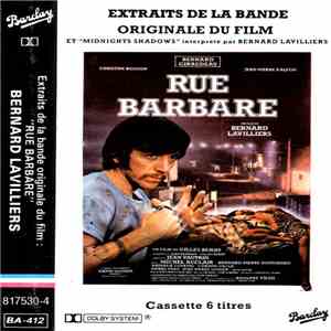 Bernard Lavilliers - Rue Barbare (Extraits De La Bande Originale Du Film Et "Midnight Shadows") album flac