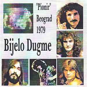 Bijelo Dugme - "Pionir", Beograd 1979. album flac