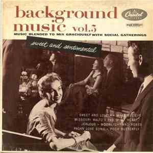 Bill Loose And His Orchestra - Background Music Vol. 5: Sweet And Sentimental album flac