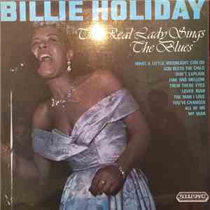 Billie Holiday - The Real Lady Day Sings The Blues album flac