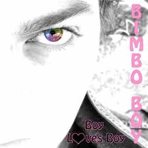 Bimbo Boy - Boy Loves Boy album flac