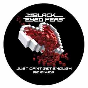Black Eyed Peas - Just Can't Get Enough (Remixes) album flac