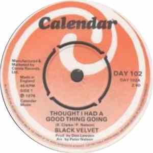 Black Velvet - Thought I Had A Good Thing Going / I'm On My Way album flac