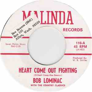 Bob Lominac With The Country Classics - Heart Come Out Fighting / Keep Forgetting To Remember album flac