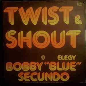 Bobby "Blue" Secundo - Twist & Shout album flac