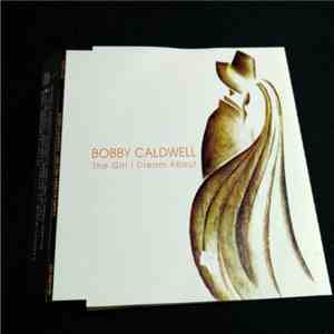 Bobby Caldwell - The Girl I Dream About album flac