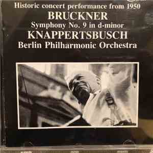 Bruckner - Knappertsbusch, Berlin Philharmonic Orchestra - Symphonies No. 9 In D-minor album flac