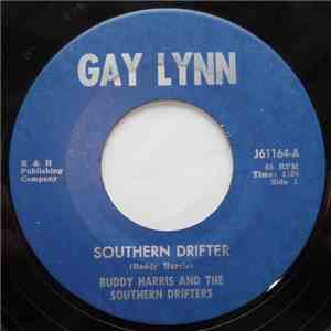 Buddy Harris And The Southern Drifters - Southern Drifter / What A Shame album flac