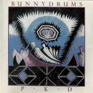 Bunnydrums - P • K • D - Simulacra album flac