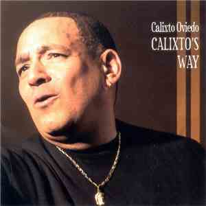 Calixto Oviedo - Calixto's Way album flac