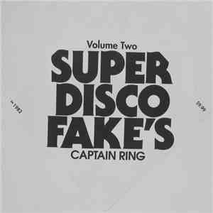 Captain Ring - Super Disco Fake's Volume 2 album flac