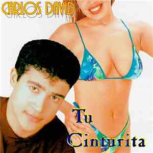 Carlos David - Tu Cinturita album flac