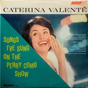 Caterina Valente - Songs I've Sung On The Perry Como Show album flac