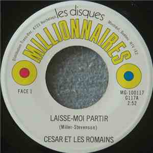 Cesar Et Les Romains - Laisse-Moi Partir / Ce Qu'Elle Voulait album flac
