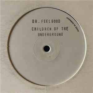 Children Of The Underground - Dr. Feelgood album flac