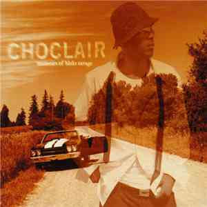 Choclair - Memoirs Of Blake Savage album flac