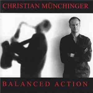 Christian Münchinger - Balanced Action album flac