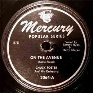 Chuck Foster And His Orchestra - On The Avenue / Just Around The Corner album flac