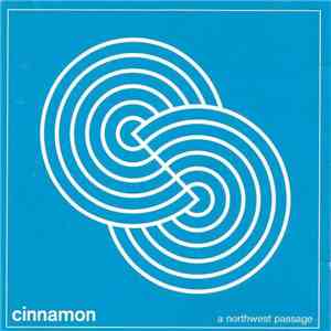 Cinnamon - A Northwest Passage album flac