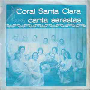 Coral Santa Clara - Canta Serestas album flac