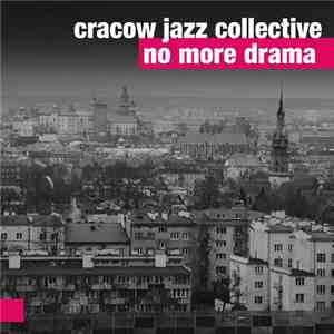 Cracow Jazz Collective - No More Drama album flac